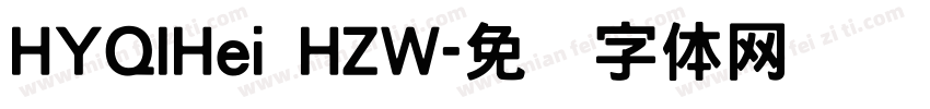HYQIHei HZW字体转换